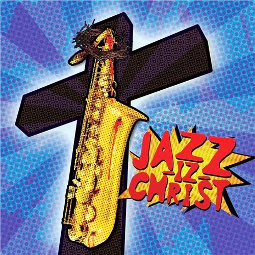 Jazz-iz Christ